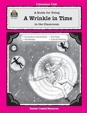A Guide for Using a Wrinkle in Time in the Classroom