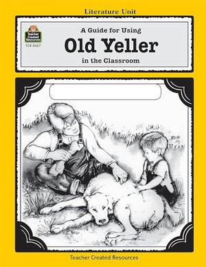 A Guide for Using Old Yeller in the Classroom