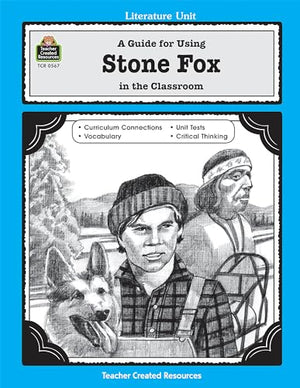 A Guide for Using Stone Fox in the Classroom