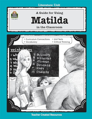 A Guide for Using Matilda in the Classroom