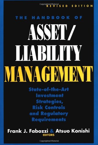 The Handbook of Asset/Liability Management: State-of-Art Investment Strategies, Risk Controls and Regulatory Required