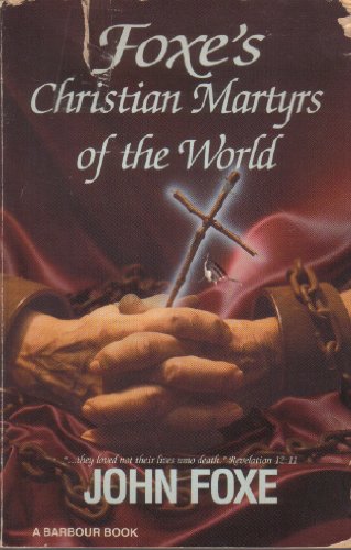 Foxe's Christian Martyrs/World