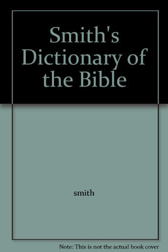 Smith's Bible Dictionary
