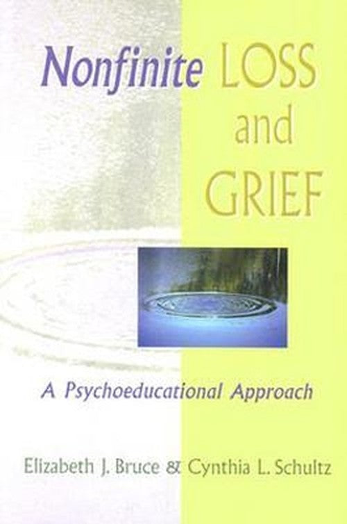 Nonfinite Loss and Grief-a Psychoeducational Approach