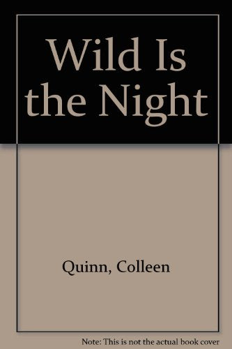 Wild is the Night
