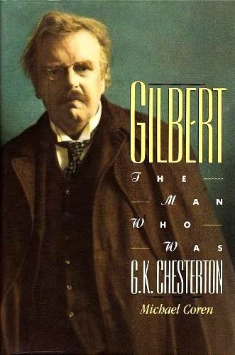 Gilbert, the Man Who Was G.K. Chesterton
