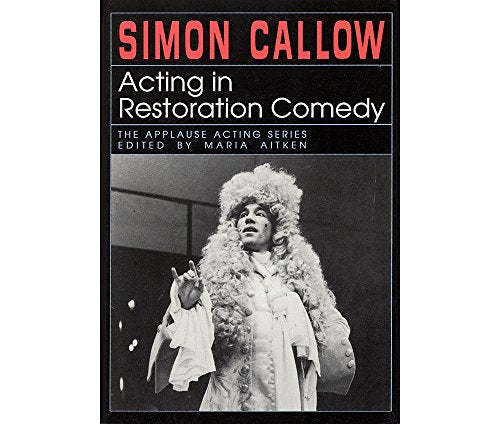Acting In Restoration Comedy