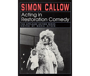 Acting In Restoration Comedy