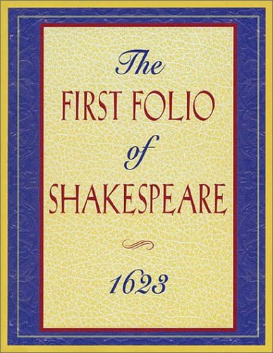 The First Folio of Shakespeare 1623