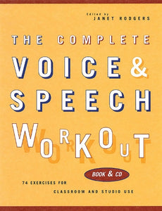 The Complete Voice & Speech Workout 