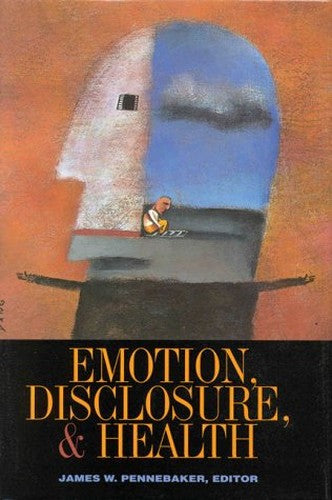 Emotion, Disclosure and Health