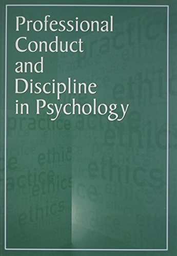Professional Conduct and Discipline in Psychology