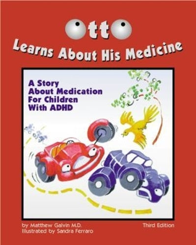 Otto Learns About His Medicine