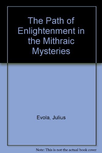 The Path of Enlightenment According to the Mithraic Mysteries