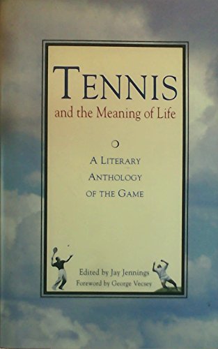 Tennis and the Meaning of Life