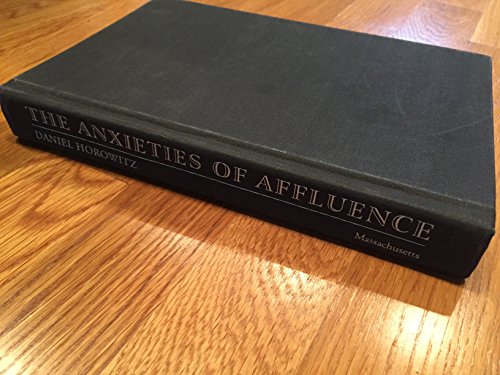 The Anxieties of Affluence
