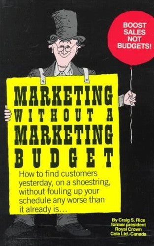 Marketing without a Marketing Budget