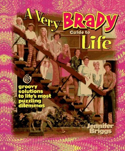 A Very Brady Guide to Life