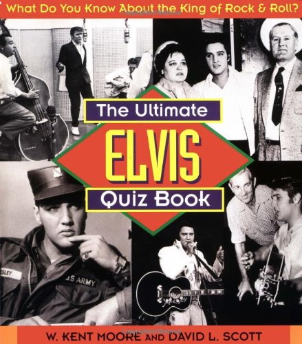 The Ultimate Elvis Trivia Quiz Book