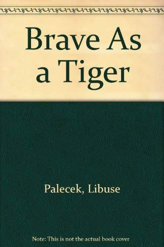 Brave as a Tiger