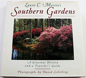 Laura C.Martin's Southern Gardens