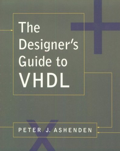 The Designer's Guide to VHDL