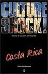 Culture Shock! Costa Rica 