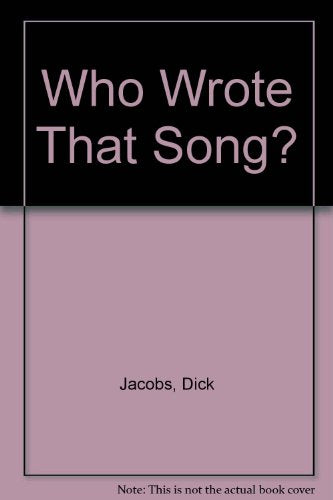 Who Wrote That Song?