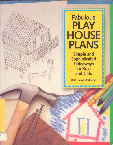 Fabulous Playhouse Plans