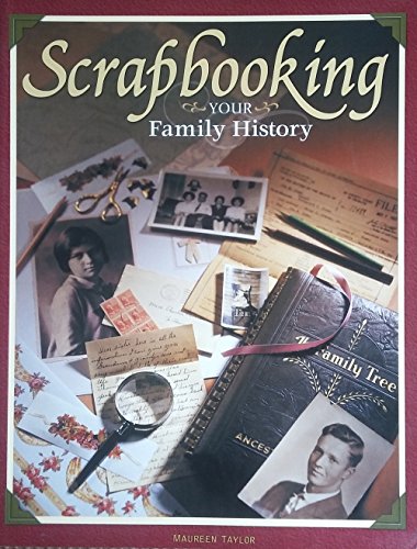 Scrapbooking Your Family History