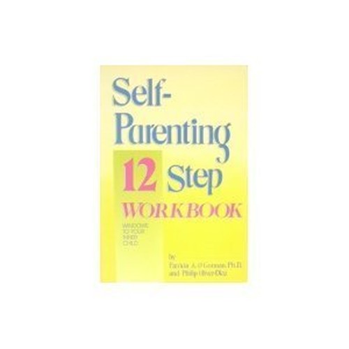 Self-Parenting 12 Step Workbook