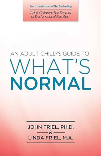 An Adult Child's Guide to What's Normal