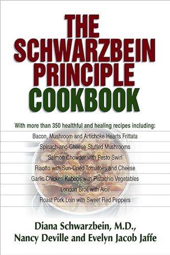The Schwarzbein Principle Cookbook