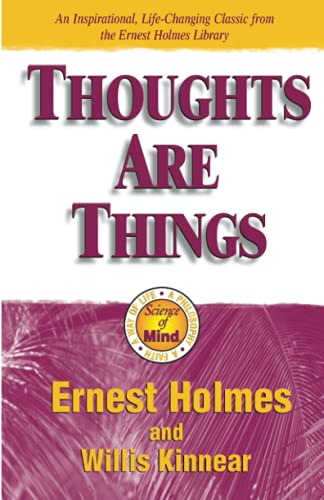 Thoughts are Things