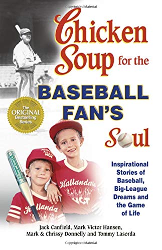 Chicken Soup for the Baseball Fan's Soul
