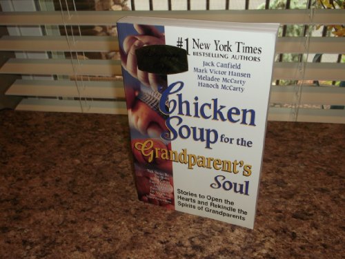 Chicken Soup for the Grandparent's Soul