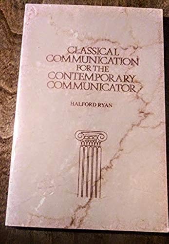 Classical Communication for the Contemporary Communicator