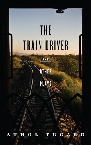 The Train Driver and Other Plays