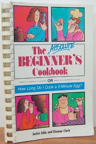 The Absolute Beginner's Cookbook