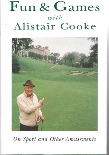 Fun & Games with Alistair Cooke