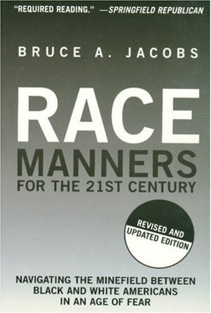 Race Manners for the 21st Century