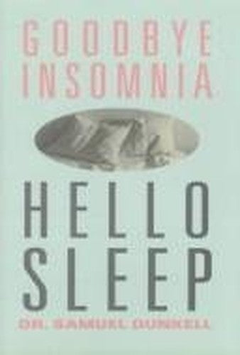 Goodbye Insomnia, Hello Sleep