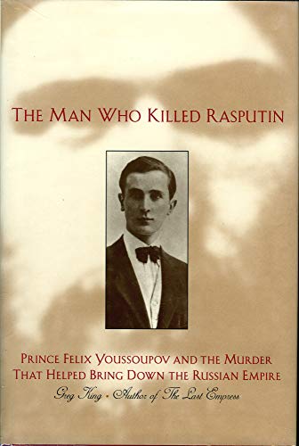 Man Who Killed Rasputin: Princ