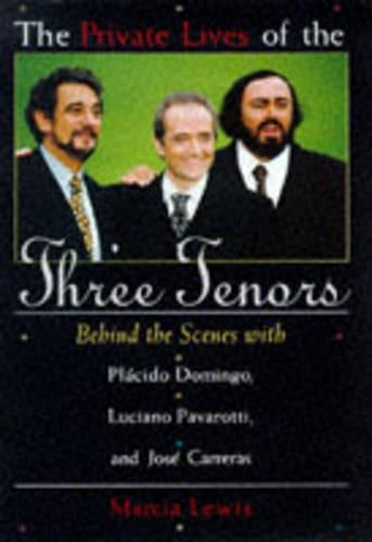 The Private Lives of the Three Tenors