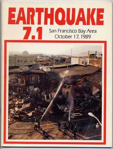 Earthquake 7.1--San Francisco Bay Area, October 17, 1989
