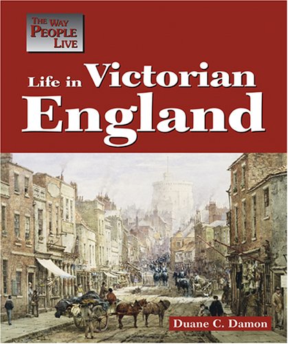 Life in Victorian England