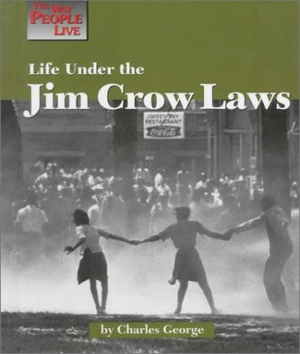 Life under the Jim Crow Laws