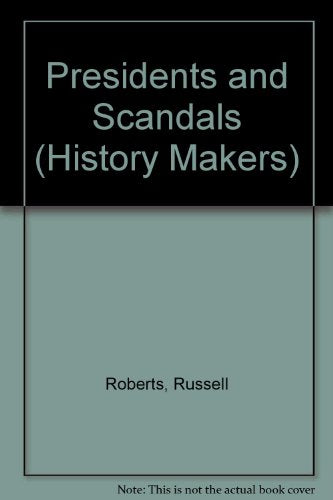 Presidents and Scandals