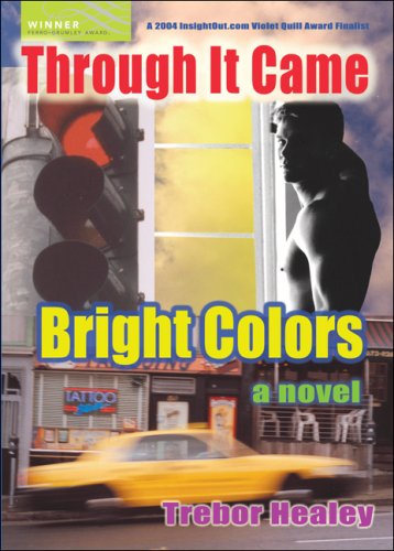 Through it Came Bright Colors
