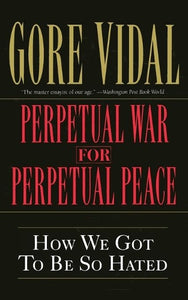 Perpetual War for Perpetual Peace 